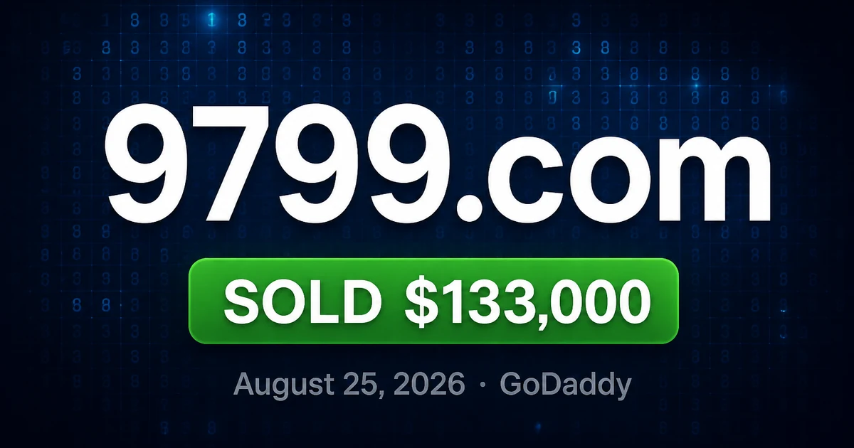 9799.com Sells for $133K at GoDaddy — Aug 2026