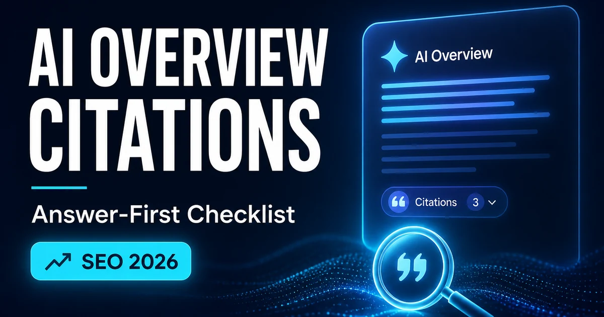 AI Overview Citations Checklist for 2026