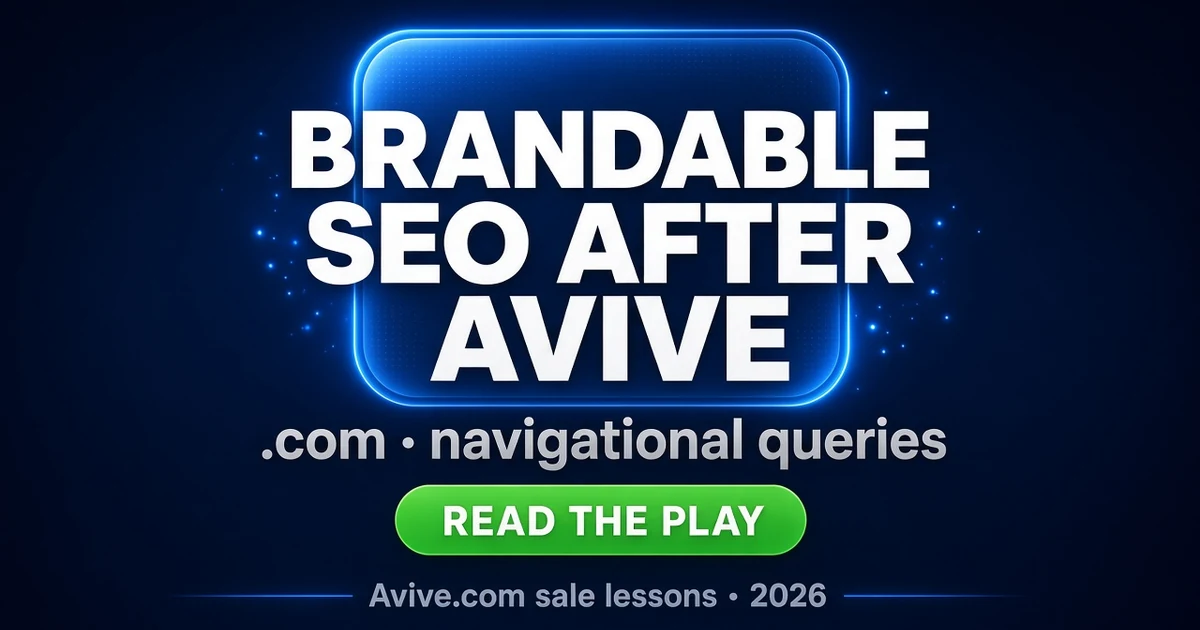 Brandable SEO After the Avive.com Sale (2026)