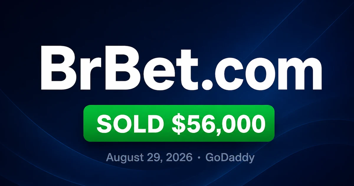 BrBet.com Sells for $56K at GoDaddy — Aug 2026