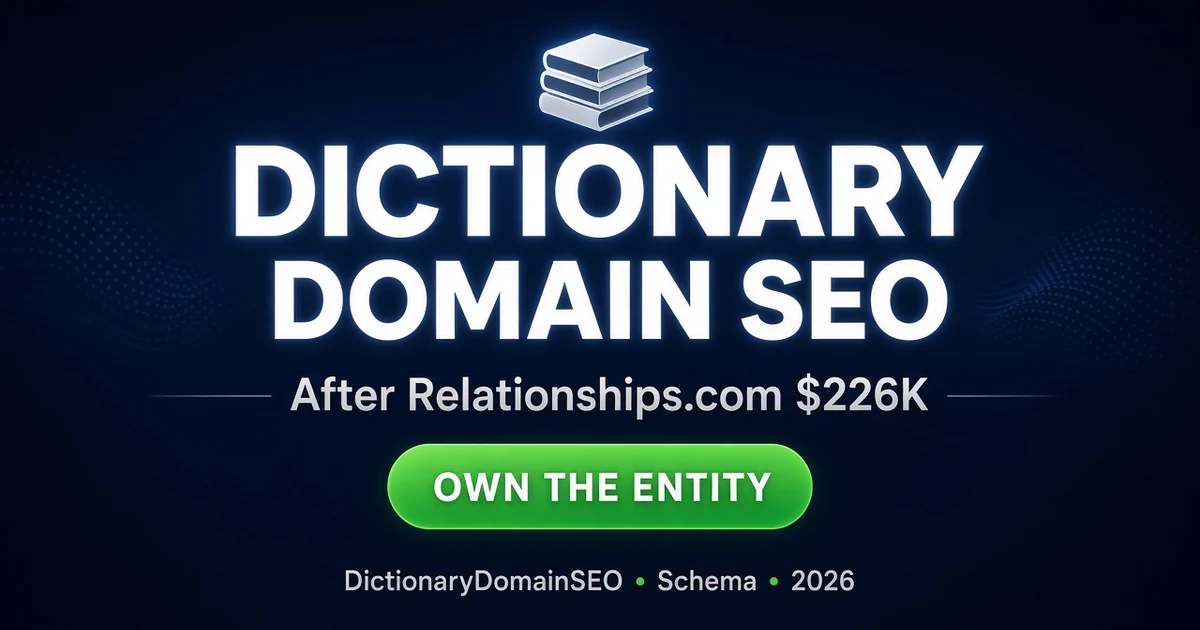 Dictionary Domain SEO After Relationships.com (2026)