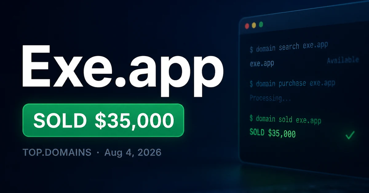 Exe.app Sells for $35,000 — 20th Top .app Sale