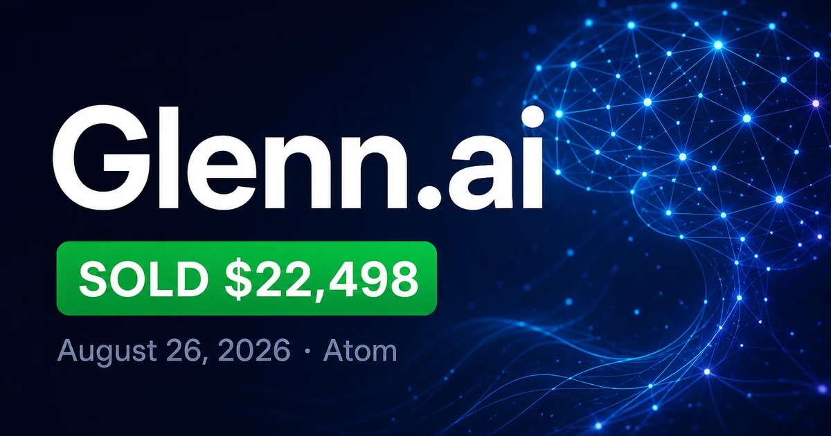 Glenn.ai Sells for $22,498 at Atom — Aug 2026