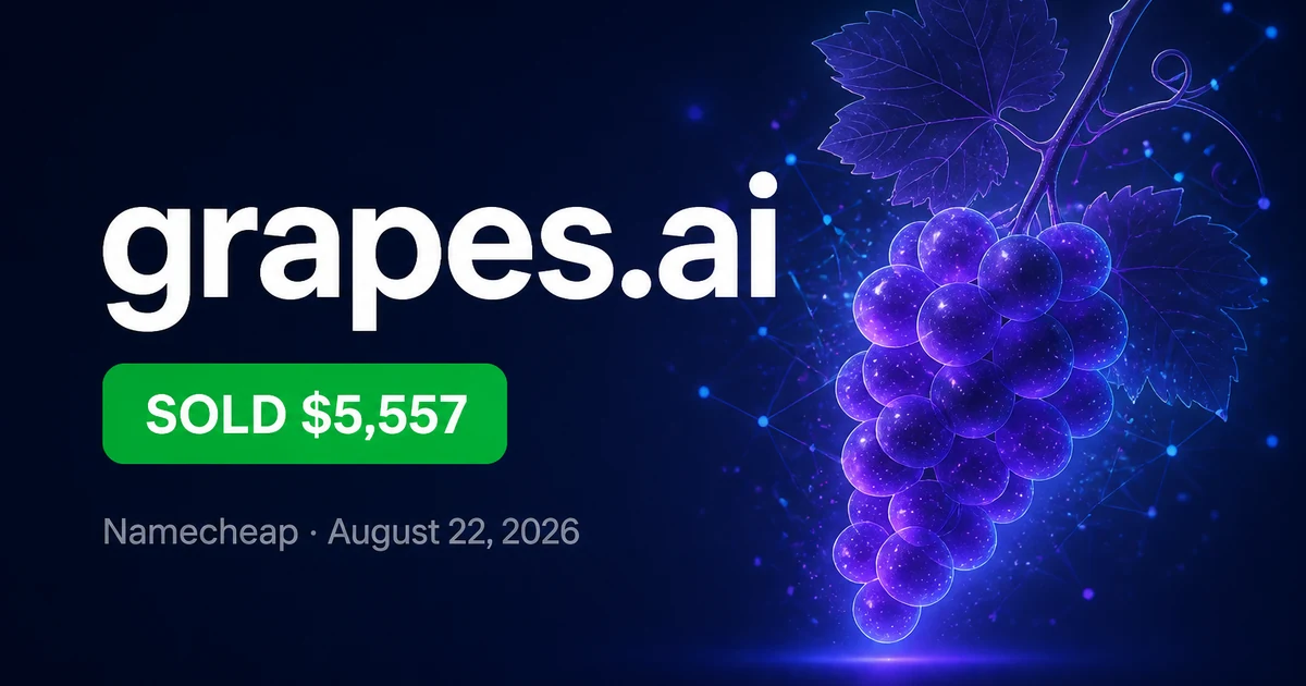 Grapes AI Sells for $5,557 at Namecheap — Aug 2026