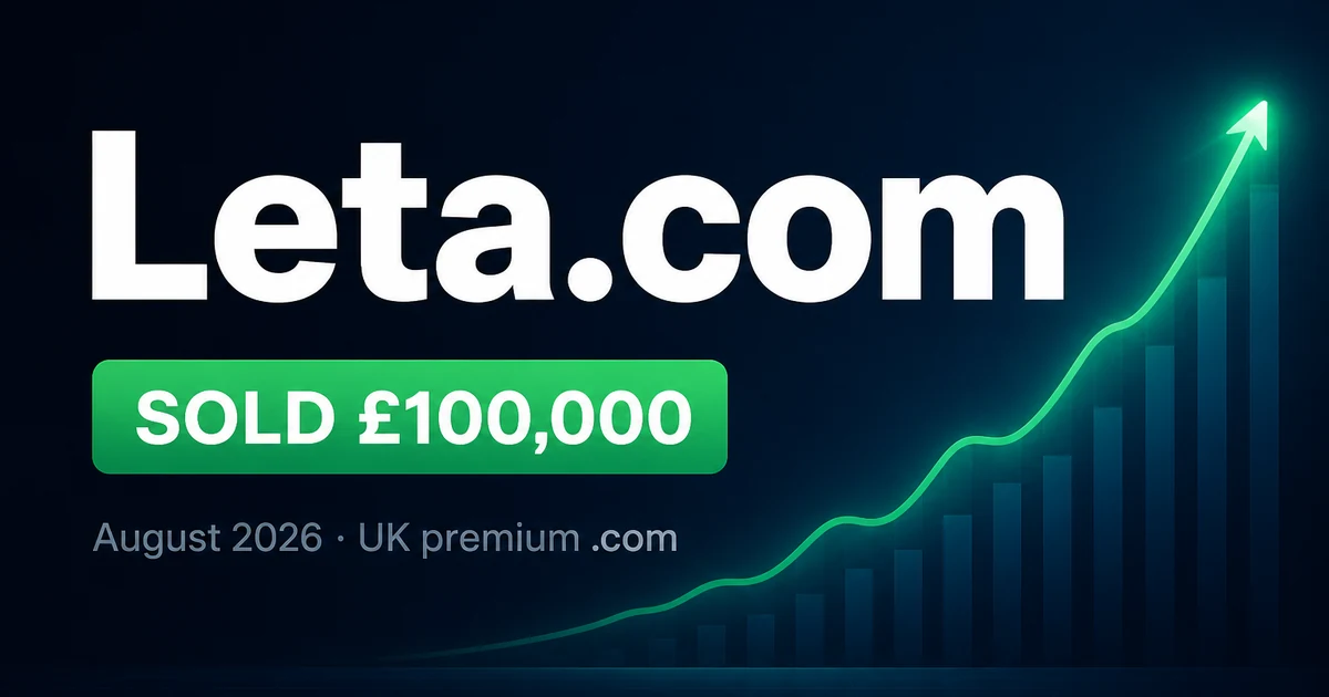 Leta.com Sells for £100K (~$135K) — UK Premium .com Comp
