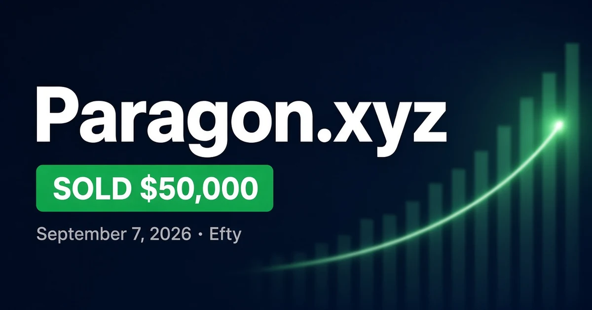 Paragon.xyz Sells for $50,000 at Efty — Sept 7, 2026