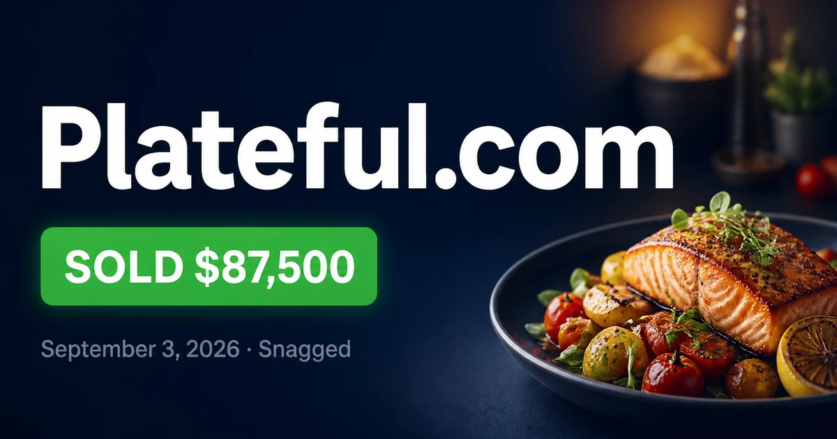 Plateful.com Sells for $87,500 at Snagged — Sept 3, 2026