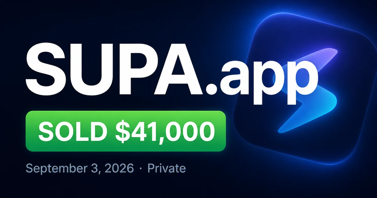 SUPA.app Sells for $41,000 Private — Sept 3, 2026