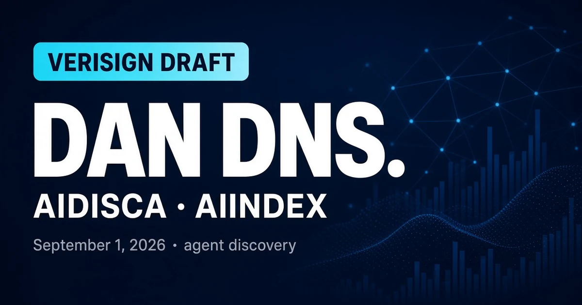 DNS AI Agent Discovery: Verisign DAN AIDISCA Guide